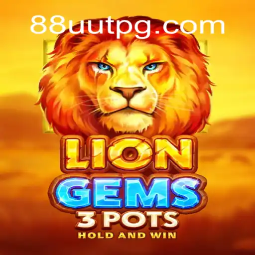 Unveiling LionGems3pots: The Ultimate Slot Experience by 88UUT.com Oficial Slots Brasil #1